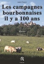 Télécharger le livre :  Les campagnes bourbonnaises 
il y a 100 ans