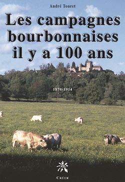 Télécharger le livre :  Les campagnes bourbonnaises 
il y a 100 ans