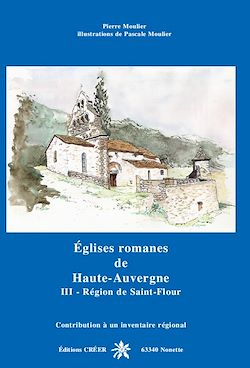 Télécharger le livre :  Église romanes de Haute-Auvergne. Tome 3 : Saint flour