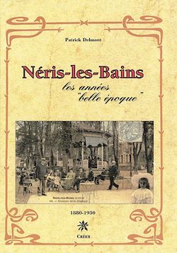 Télécharger le livre :  Néris-les-Bains - Les années "Belle époque"
