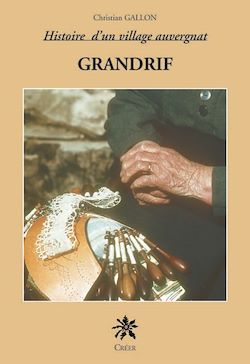 Télécharger le livre :  Grandrif - Histoire d'un village Auvergnat