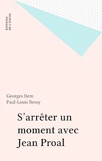 Télécharger le livre :  S'arrêter un moment avec Jean Proal