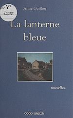 Télécharger le livre :  La lanterne bleue