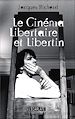 Télécharger le livre :  Le cinéma libertaire et libertin