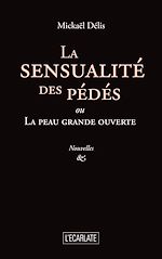 Télécharger le livre :  La sensualité des pédés