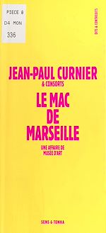 Télécharger le livre :  Le MAC de Marseille : Une affaire de musée d'art