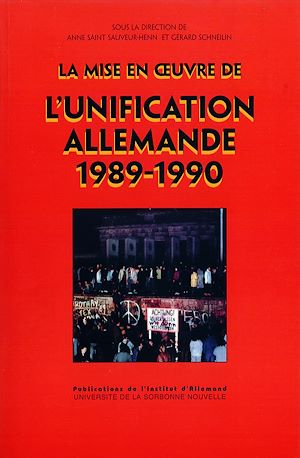 Téléchargez le livre :  La mise en œuvre de l'unification allemande (1989-1990)