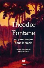 Télécharger le livre :  Theodor Fontane. Un promeneur dans le siècle