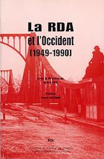 Télécharger le livre :  La RDA et l'Occident (1949-1990)