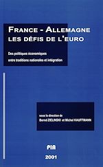 Télécharger le livre :  France-Allemagne. Les défis de l'euro. Des politiques économiques entre traditions nationales et intégration
