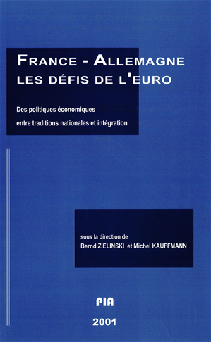 Téléchargez le livre :  France-Allemagne. Les défis de l'euro. Des politiques économiques entre traditions nationales et intégration