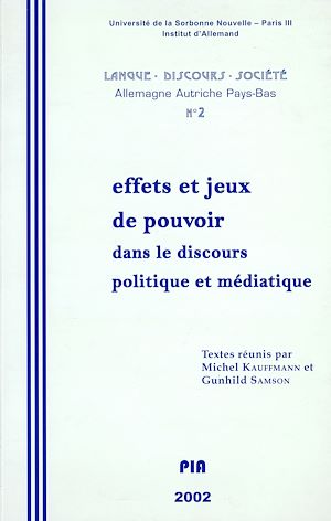 Téléchargez le livre :  Effets et jeux de pouvoir dans le discours politique et médiatique