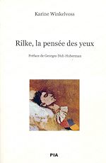 Télécharger le livre :  Rilke, la pensée des yeux