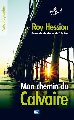 Télécharger le livre :  Mon chemin du Calvaire