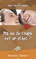 Télécharger le livre :  Ma vie de couple est un échec ?
