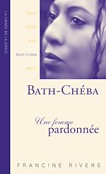 Télécharger le livre :  Bath Chéba, une femme pardonnée