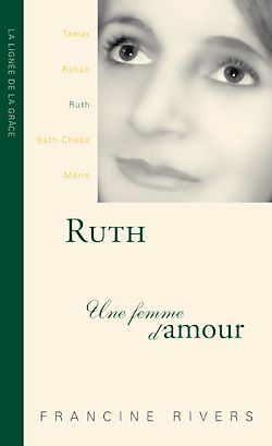 Télécharger le livre :  Ruth, une femme d'amour