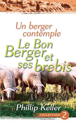 Télécharger le livre :  Un berger contemple le Bon Berger et ses brebis