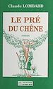 Télécharger le livre :  Le pré du chêne