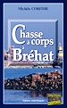Télécharger le livre :  Chasse à corps à Bréhat