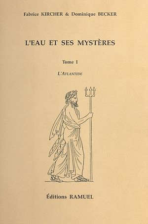 Téléchargez le livre :  L'Eau et ses mystères (1) : L'Atlantide