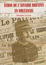 Télécharger le livre :  Échos de l'affaire Dreyfus en Orléanais