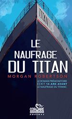 Télécharger le livre :  Le naufrage du Titan