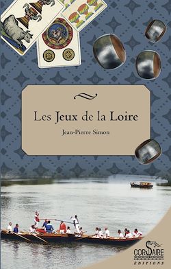 Télécharger le livre :  Les Jeux de la Loire