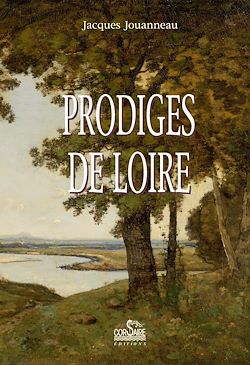 Télécharger le livre :  Prodiges de Loire