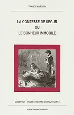 Télécharger le livre :  La Comtesse de Ségur ou le bonheur immobile