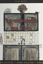 Télécharger le livre :  Le Crépuscule des vieux