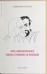 Télécharger le livre :  Des mensonges gros comme le risque
