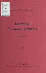 Télécharger le livre :  Territoires de hautes solitudes