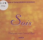 Télécharger le livre :  Sois : pratiques pour être et agir