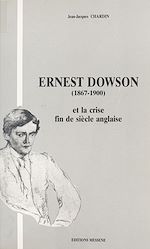 Télécharger le livre :  Ernest Dowson (1867-1900) et la crise fin de siècle anglaise