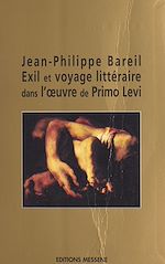 Télécharger le livre :  Exil et voyage littéraire dans l'œuvre de Primo Levi
