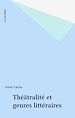 Télécharger le livre :  Théâtralité et genres littéraires