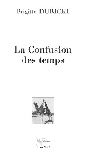 Téléchargez le livre :  La Confusion des temps. T1