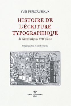 Télécharger le livre :  Histoire de l'écriture typographique, volume 1