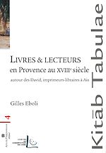 Télécharger le livre :  Livres et lecteurs en Provence au XVIIIe siècle