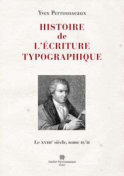 Télécharger le livre :  Histoire de l'écriture typographique, volume 3