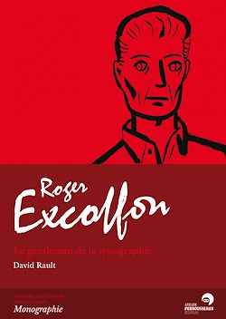 Télécharger le livre :  Roger Excoffon - Le gentleman de la typographie
