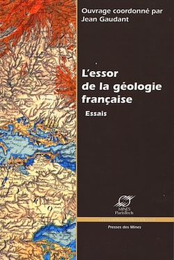 Télécharger le livre :  L'essor de la géologie française