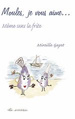 Télécharger le livre :  Moules, je vous aime…