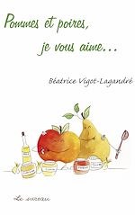 Télécharger le livre :  Pommes et poires, je vous aime...