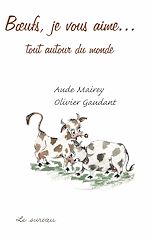 Télécharger le livre :  Bœufs, je vous aime…