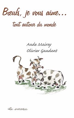 Télécharger le livre :  Bœufs, je vous aime…