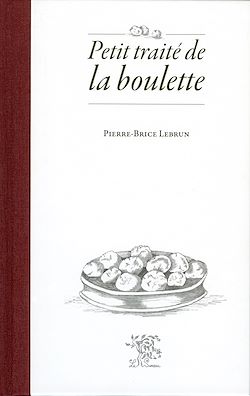 Télécharger le livre :  Petit traité de la boulette