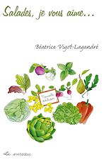 Télécharger le livre :  Salades, je vous aime...