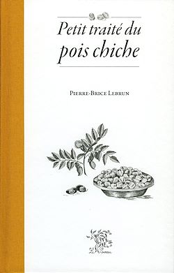 Télécharger le livre :  Petit traité du pois chiche